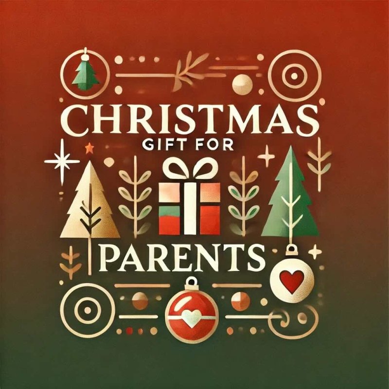 20 Christmas Gifts for Parents for 2024 - Eduyush