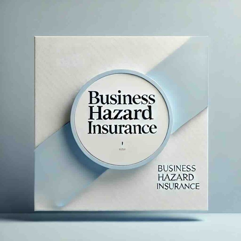 Business Hazard Insurance: Essential Protection - Eduyush