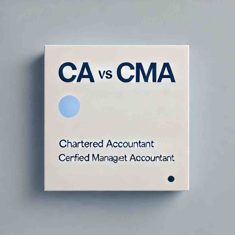 CMA vs CA: Which is Better for Your Career? - Eduyush