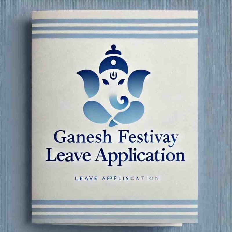 Leave Application for Ganesh Festival: Tips and Examples - Eduyush