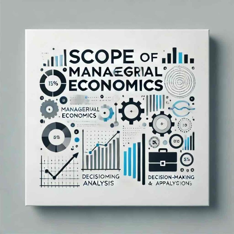 Scope of Managerial Economics - Eduyush